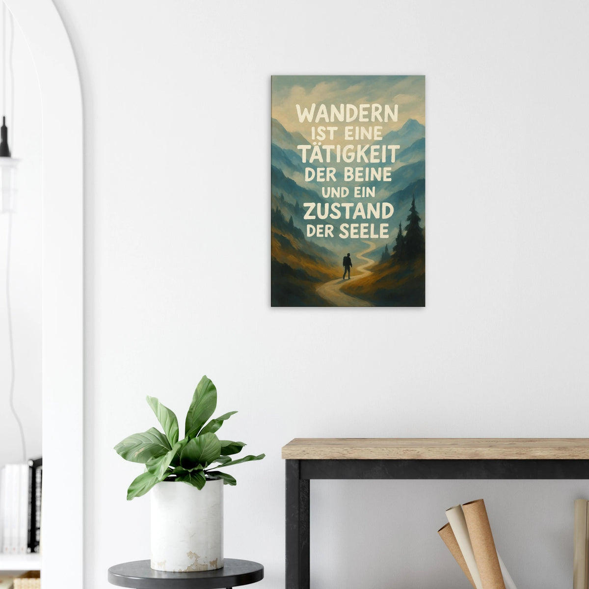 Leinwand Wandern ist eine Tätigkeit – Alpsland – Motivation, Wandern, Berge, Poster